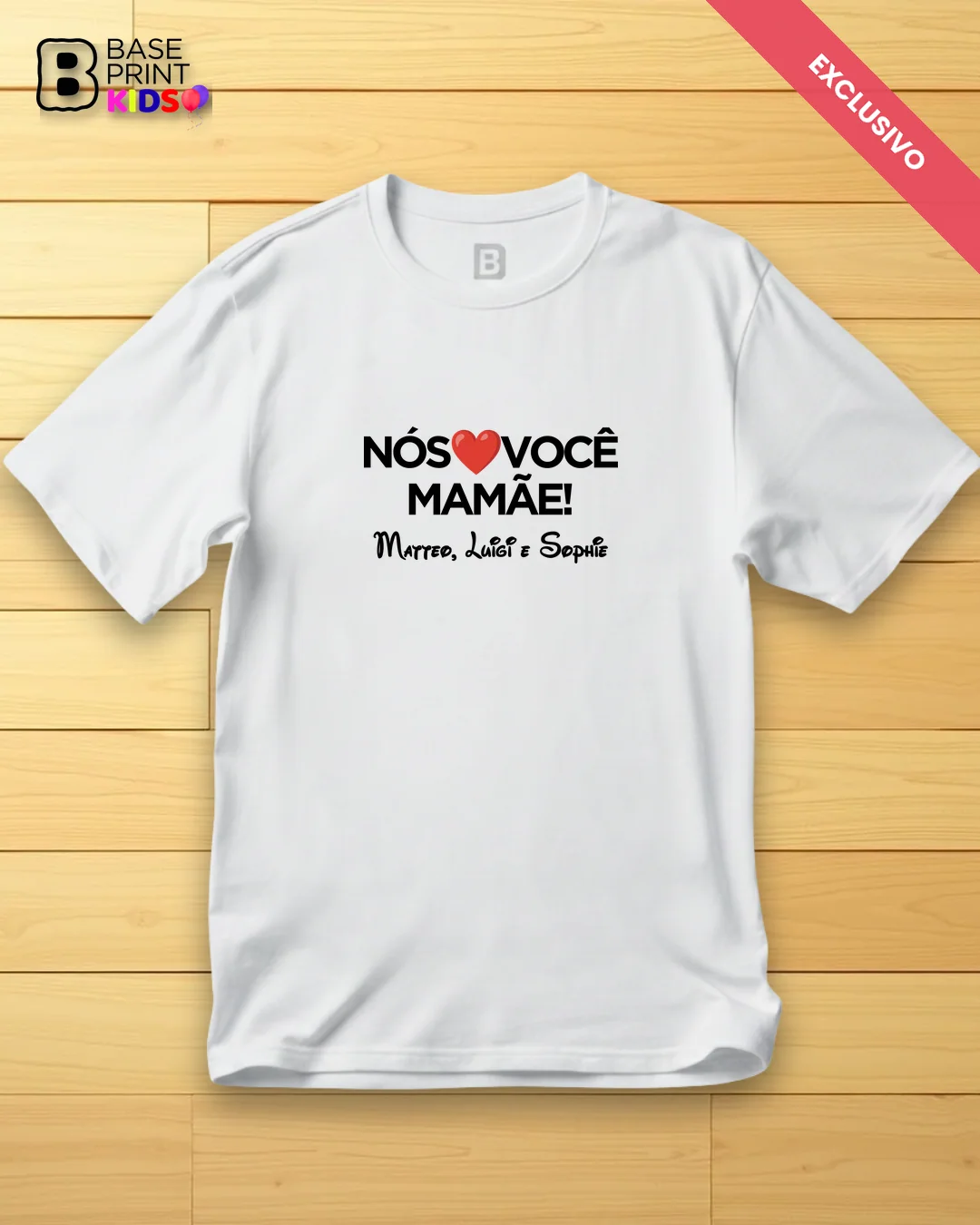 Camiseta Mãe Nós Amamos Você