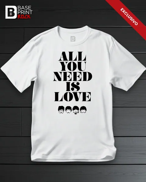Camiseta All You Needs is Love