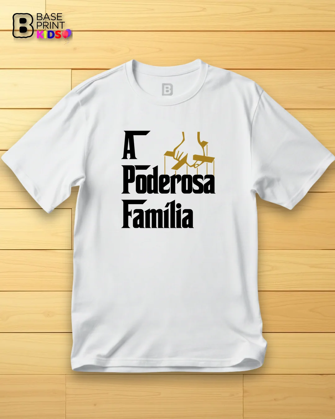 Camiseta A Poderosa Família