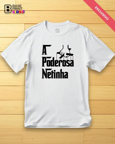Camiseta Poderosa Netinha
