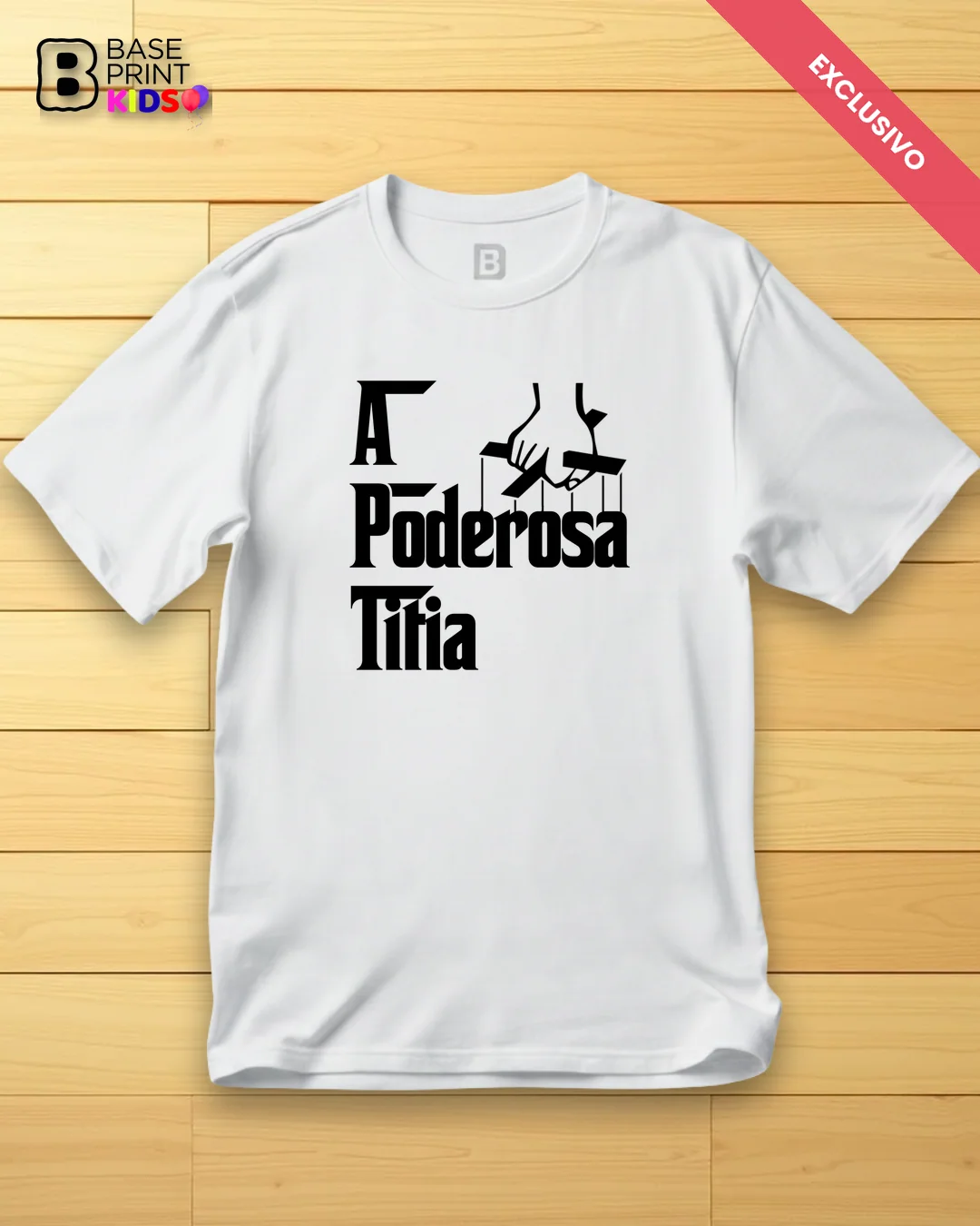 Camiseta Poderosa Titia
