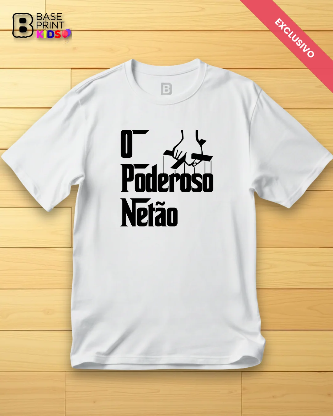 Camiseta Poderoso Netão