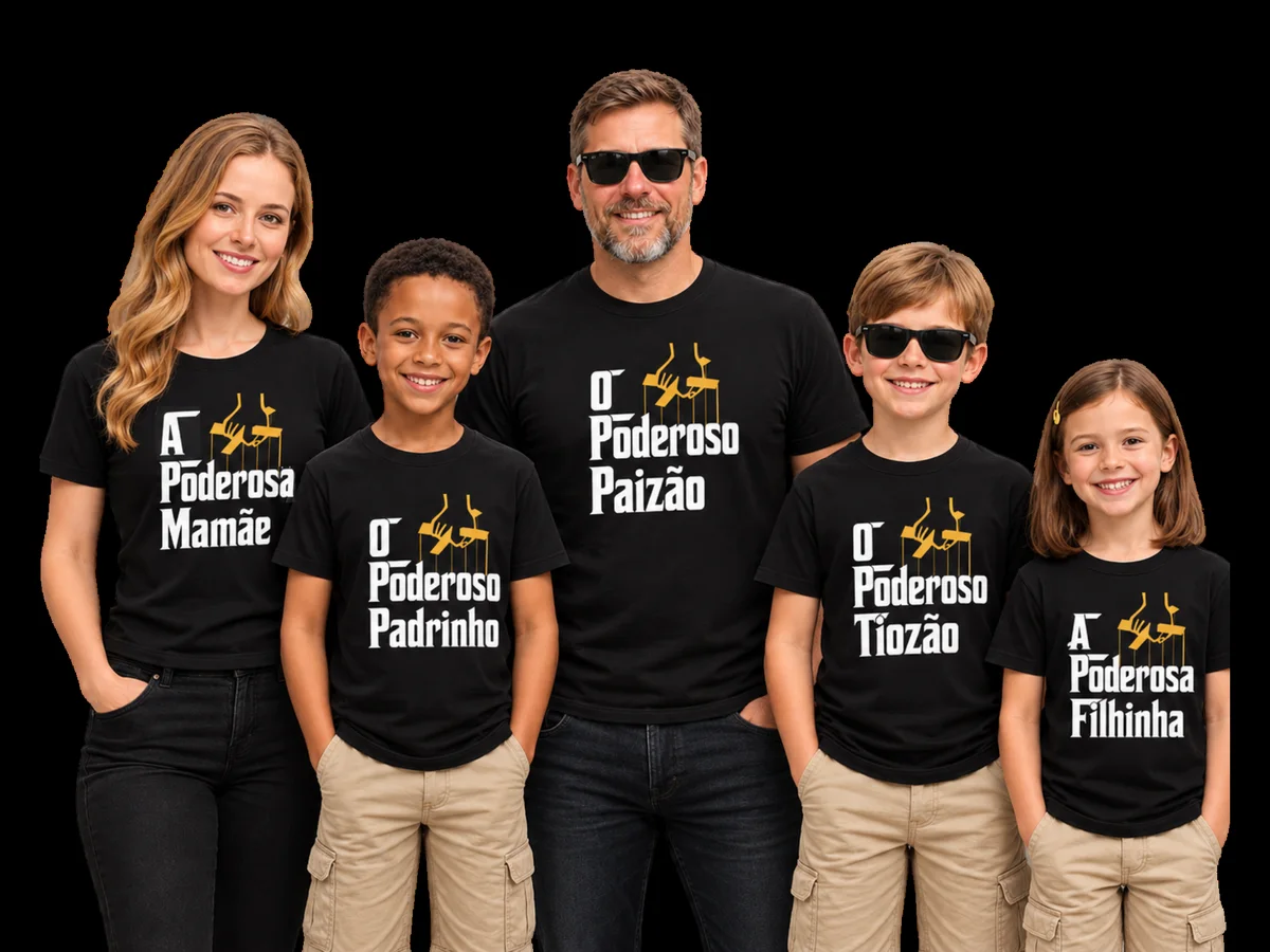 A família toda com camisetas Poderosa Família