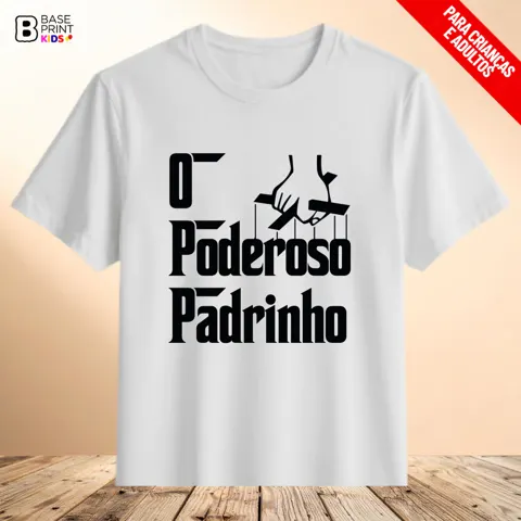 Camiseta Poderoso Padrinho