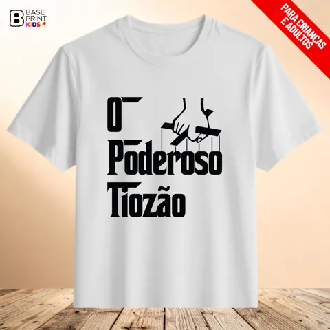 Camiseta Poderoso Tiozão