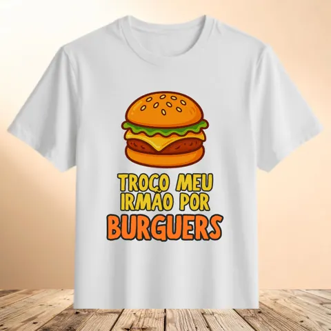 Camiseta Troco Irmão por Burguers